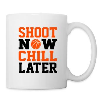 Basketball Shoot Now Chill Later Basketball Fan - Mug - white - Right