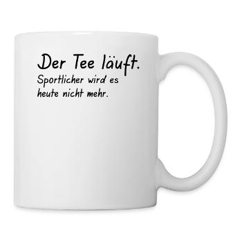 der Tee läuft Sportlicher wird es nicht - Tasse - Weiß - Rechts