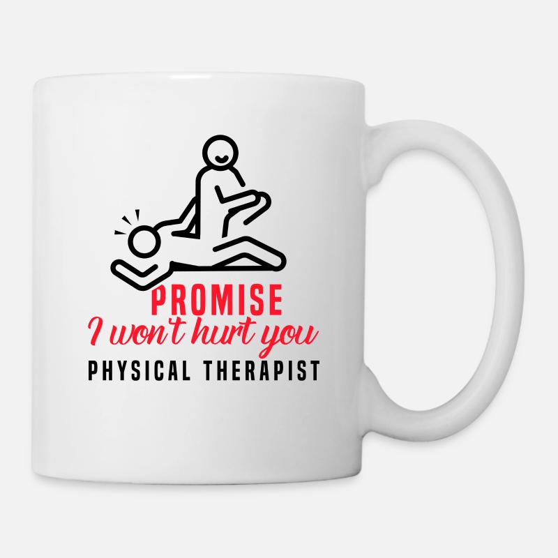 Physiotherapeut Lustiges Versprechen, dass ich - Tasse - Weiß