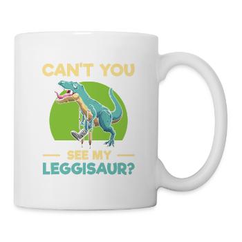 Can't you see leggisaurs? - Mug - white - Right