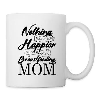 Nothing Makes Me Happier Than Being a - Mug - white - Right