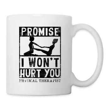 Physiotherapeut Lustiges Versprechen, dass ich - Tasse - Weiß - Rechts
