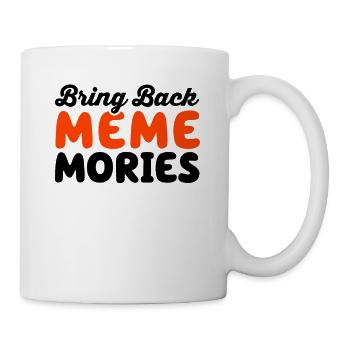 Soziale Medien wecken Meme-Erinnerungen - Tasse - Weiß - Rechts