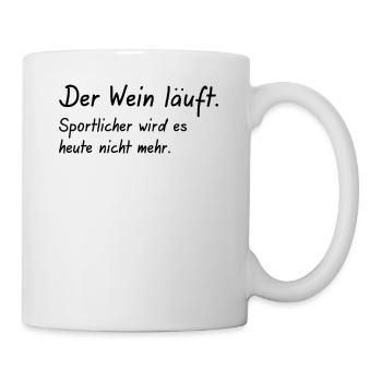 der Wein läuft Sportlicher wird es nicht - Tasse - Weiß - Rechts