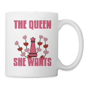 The Queen Goes Wherever She Wants Awesome Chess - Tasse - Weiß - Rechts