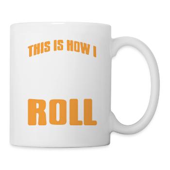This Is How I Roll Awesome Theater Designs Present - Mug - white - Right