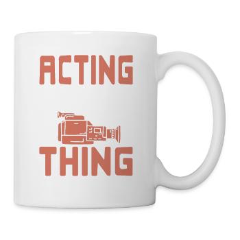 Acting Is Kinda My Thing Retro Theatre T-Shirt - Mug - white - Right
