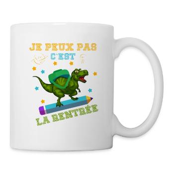 je peux pas c'est la rentrée - rentrée scolaire - Mug blanc - blanc - Droite
