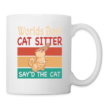 Worlds Best Cat Sitter say'd the Cat - Mug - white - Right