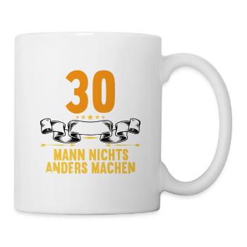 Mit 30 nichts anders nur langsamer 30 Geburtstag - Tasse - Weiß - Rechts