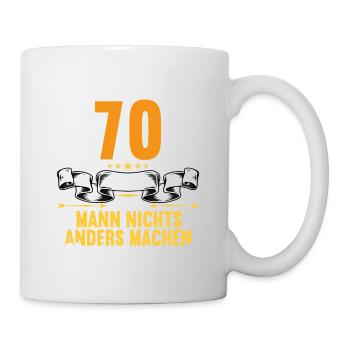 Mit 70 nichts anders nur langsamer 70 Geburtstag - Tasse - Weiß - Rechts