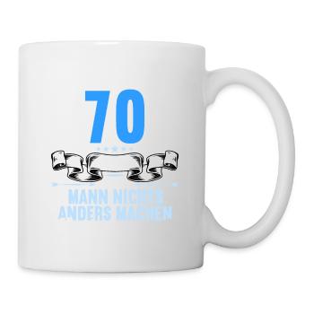 Mit 70 nichts anders nur langsamer 70 Geburtstag - Tasse - Weiß - Rechts