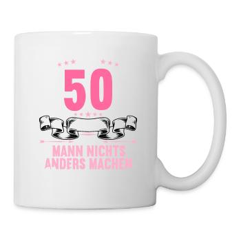 Mit 50 nichts anders nur langsamer 50 Geburtstag - Tasse - Weiß - Rechts