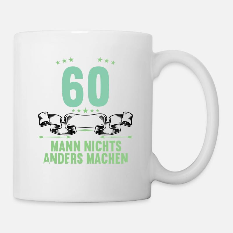 Mit 60 nichts anders nur langsamer 60 Geburtstag - Tasse - Weiß