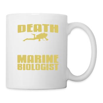 Death Smiles The Marine Biologist Smiles Back - Tasse - Weiß - Rechts