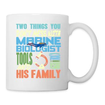 Two Things You Don't Mess With Marine Biologist - Tasse - Weiß - Rechts