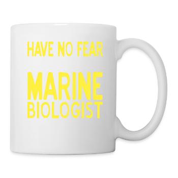 Have No Fear The Marine Biologist Is Here Funny - Tasse - Weiß - Rechts