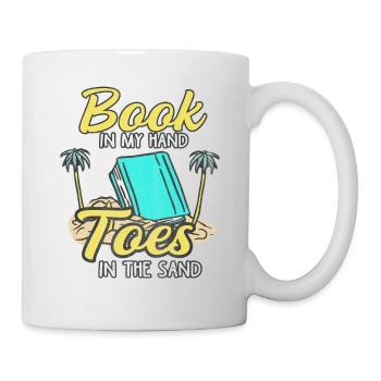 Book in my Hand Toes in the Sand Bücher Lesen - Tasse - Weiß - Rechts