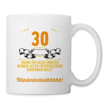 Ich bin 30 Jahre alt 30 Geburtstag - Tasse - Weiß - Rechts