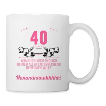 Ich bin 40 Jahre alt 40 Geburtstag - Tasse - Weiß - Rechts
