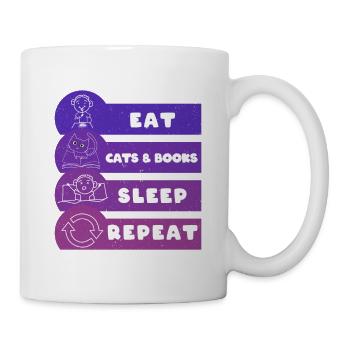 Eat Cats & Books Sleep Repeat - Tasse - Weiß - Rechts