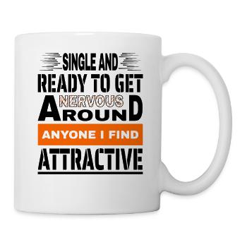 Single And Ready to Get Nervous Humor Men - Mug - white - Right