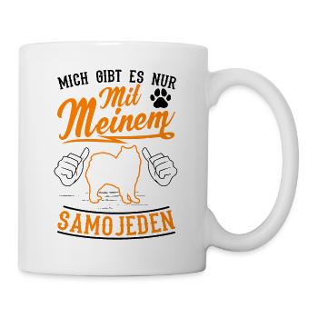 Mich gibt es nur mit meinem Samojeden - Tasse - Weiß - Rechts