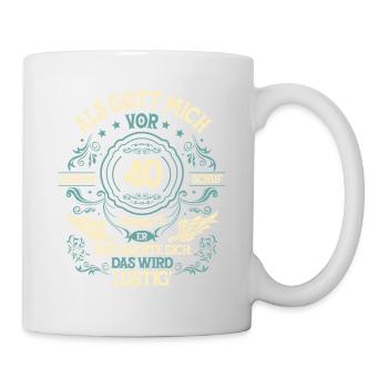 Als Gott mich vor 40 Jahren 40. Geburtstag - Tasse - Weiß - Rechts