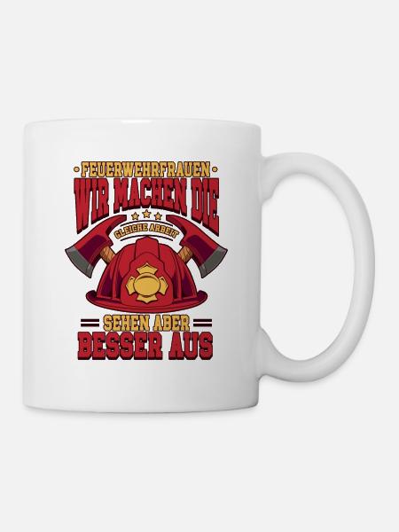 Feuerwehrfrauen Feuerwehrfrau - Tasse - Weiß
