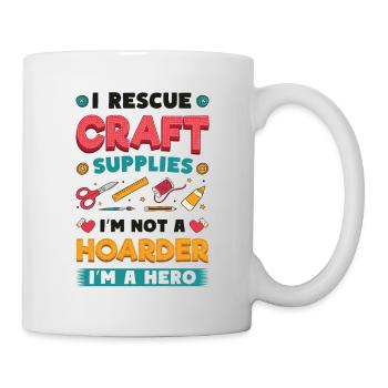 I Rescue Craft Supplies I'm Not A Hoarder Crafter - Mug - white - Right