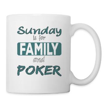 Sunday is for family and Poker saying - Mug - white - Right