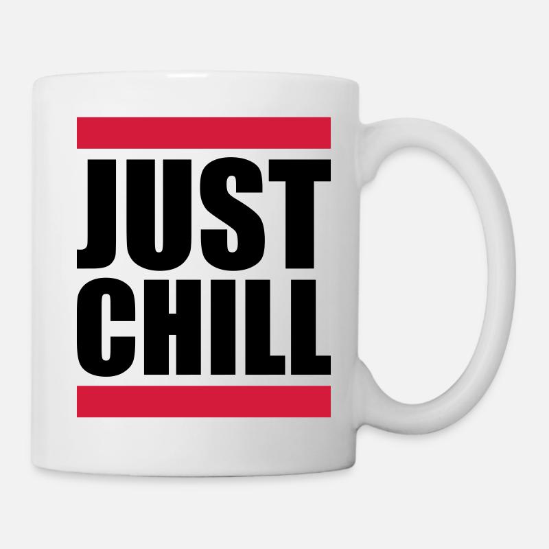Balken Just Chill Relaxen - Tasse - Weiß