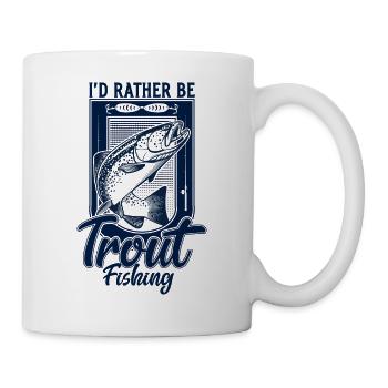 I'd Rather Be Trout Fishing Funny Fishing Angler - Mug - white - Right