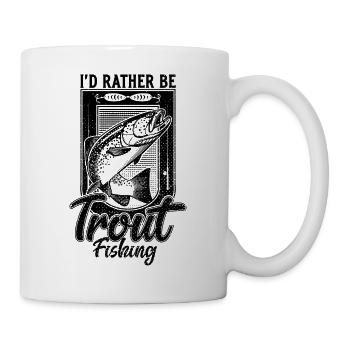 Ich wäre lieber Forellenfischen lustiges Angeln - Tasse - Weiß - Rechts