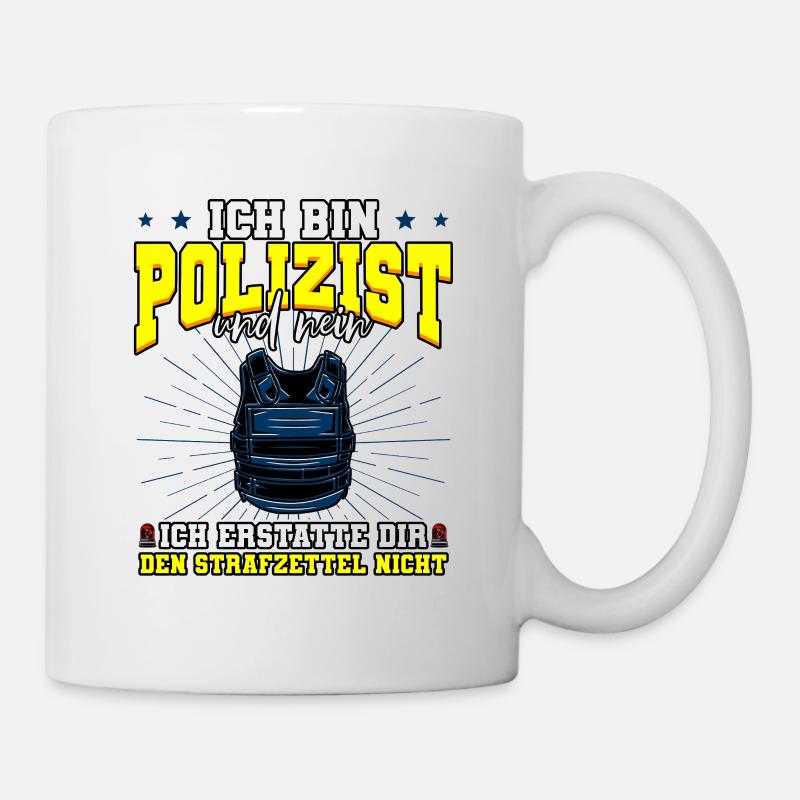 Ich Bin Polizist Polizei - Tasse - Weiß