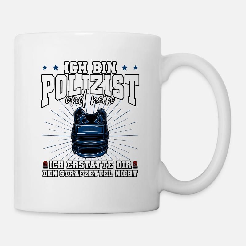 Ich Bin Polizist Polizei - Tasse - Weiß