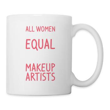 All Women Are Created Equal Then A Few Become - Mug - white - Right