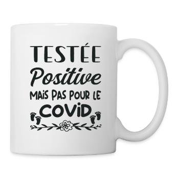 humour - Testée positive mais pas pour le covid - Mug blanc - blanc - Droite