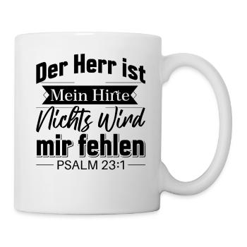 Psalm 23 [Die Bibel]: Der Herr ist mein Hirte - Tasse - Weiß - Rechts