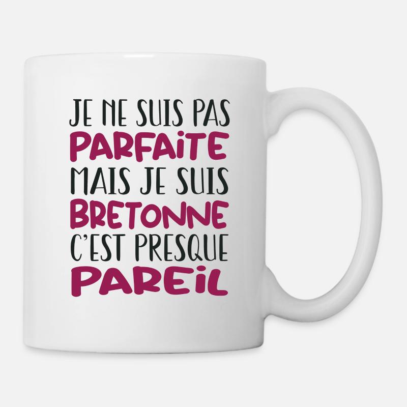 Cadeau Par parfaite mais Bretonne - Mug blanc - blanc