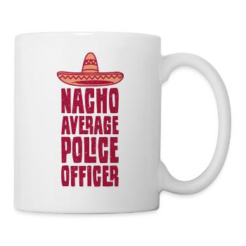 Policeman Saying Funny Nacho Average Police - Mug - white - Right