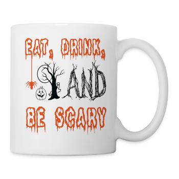 Eat drink and be scary - Mug - white - Right