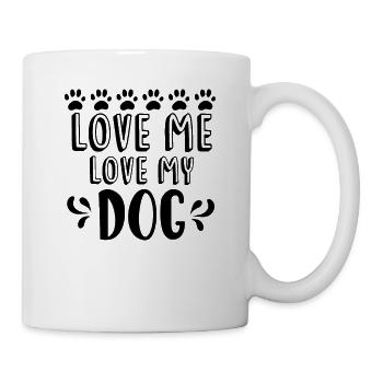 Liebe mich Liebe meinen Hund - Tasse - Weiß - Rechts