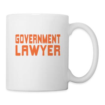 I'm A GOVERNMENT Lawyer Awesome Funny T-Shirt - Mug - white - Right