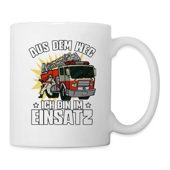 Aus Dem Weg Ich Bin Im Einsatz Feuerwehr - Tasse - Weiß - Rechts