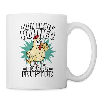 Huhn Ich Liebe Hühner Die Kacken Frühstück - Tasse - Weiß - Rechts