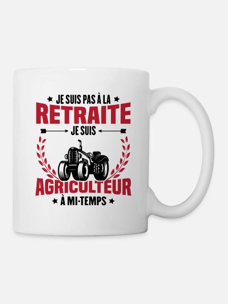 Je suis pas à la retraite je suis agriculteur - Mug blanc - blanc