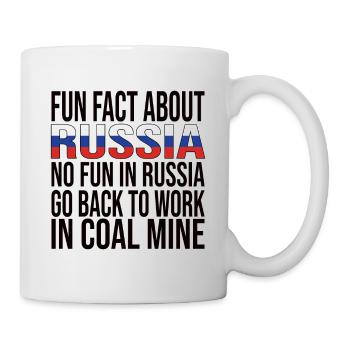 Fun Fact About Russia No Fun In Russia - Mug - white - Right