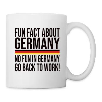 Fun Fact About Germany No Fun In Germany - Mug - white - Right