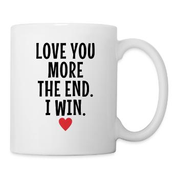 Je t’aime plus à la fin je gagne la Saint-Valentin - Mug blanc - blanc - Droite